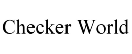 CHECKER WORLD trademark