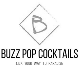 B BUZZ POP COCKTAILS LICK YOUR WAY TO PARADISE trademark