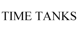 TIME TANKS trademark