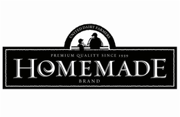 UNITED DAIRY FARMERS PREMIUM QUALITY SINCE 1939 HOMEMADE BRAND trademark