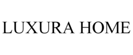 LUXURA HOME trademark