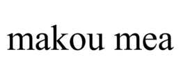 MAKOU MEA trademark