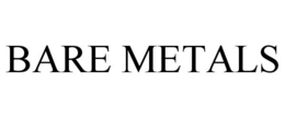 BARE METALS trademark