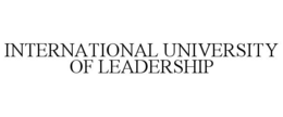 INTERNATIONAL UNIVERSITY OF LEADERSHIP trademark