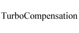 TURBOCOMPENSATION trademark
