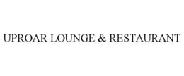 UPROAR LOUNGE & RESTAURANT trademark