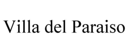 VILLA DEL PARAISO trademark