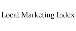 LOCAL MARKETING INDEX trademark