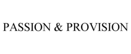 PASSION & PROVISION trademark
