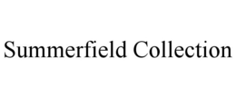 SUMMERFIELD COLLECTION trademark
