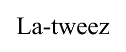 LA-TWEEZ trademark