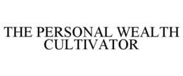 THE PERSONAL WEALTH CULTIVATOR trademark