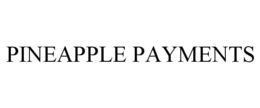 PINEAPPLE PAYMENTS trademark