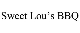 SWEET LOU'S BBQ trademark