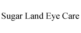 SUGAR LAND EYE CARE trademark