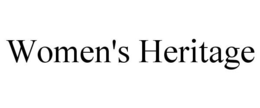 WOMEN'S HERITAGE trademark