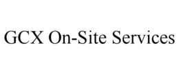 GCX ON-SITE SERVICES trademark