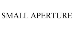 SMALL APERTURE trademark