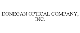 DONEGAN OPTICAL COMPANY, INC. trademark
