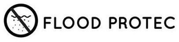 FLOOD PROTEC trademark