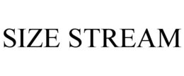 SIZE STREAM trademark