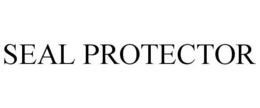 SEAL PROTECTOR trademark