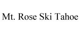 MT. ROSE SKI TAHOE trademark