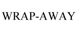 WRAP-AWAY trademark