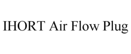 IHORT AIR FLOW PLUG trademark