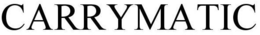 CARRYMATIC trademark