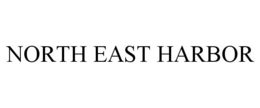 NORTH EAST HARBOR trademark
