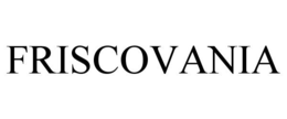 FRISCOVANIA trademark