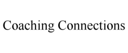 COACHING CONNECTIONS trademark