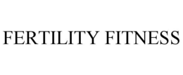 FERTILITY FITNESS trademark