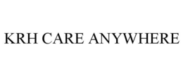 KRH CARE ANYWHERE trademark