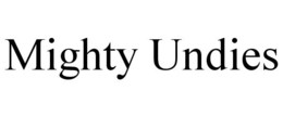 MIGHTY UNDIES trademark