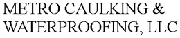 METRO CAULKING & WATERPROOFING, LLC trademark