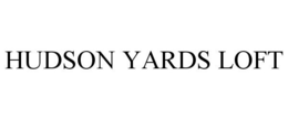 HUDSON YARDS LOFT trademark