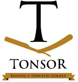 T TONSOR KEEPING THE INDUSTRY GOLDEN trademark