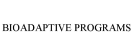 BIOADAPTIVE PROGRAMS trademark
