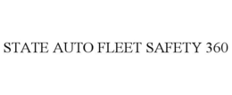 STATE AUTO FLEET SAFETY 360 trademark