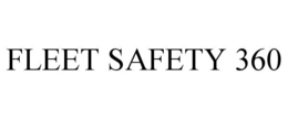 FLEET SAFETY 360 trademark