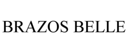 BRAZOS BELLE trademark
