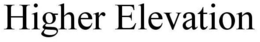 HIGHER ELEVATION trademark