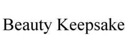 BEAUTY KEEPSAKE trademark
