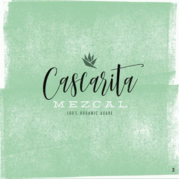 CASCARITA MEZCAL 100% ORGANIC AGAVE trademark