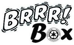BRRR! BOX, REDUCE REUSE RECYCLE trademark