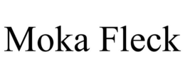 MOKA FLECK trademark