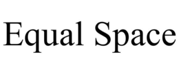 EQUAL SPACE trademark