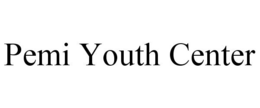 PEMI YOUTH CENTER trademark